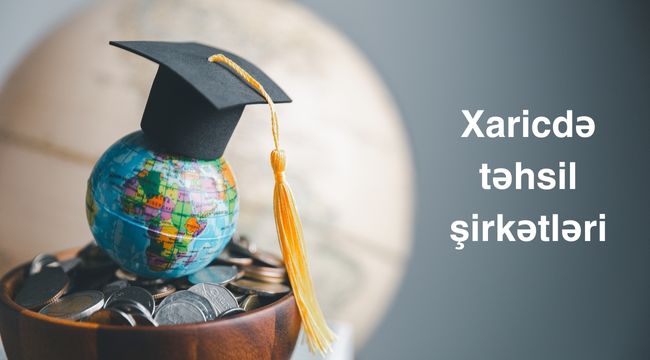 xaricde tehsil sirketleri