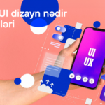 UX Və UI Dizayn Nədir Və Fərqləri UX Və UI Dizayn Nədir Və Fərqləri